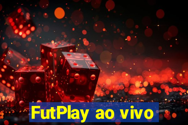 FutPlay ao vivo